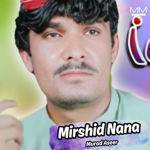 Mirshid Nana