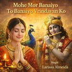 Mohe Mor Banaiyo To Banaiyo Vrindavan Ko