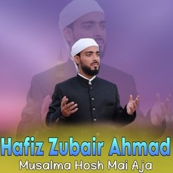 Musalma Hosh Mai Aja-Ai0bZhpUe3Y