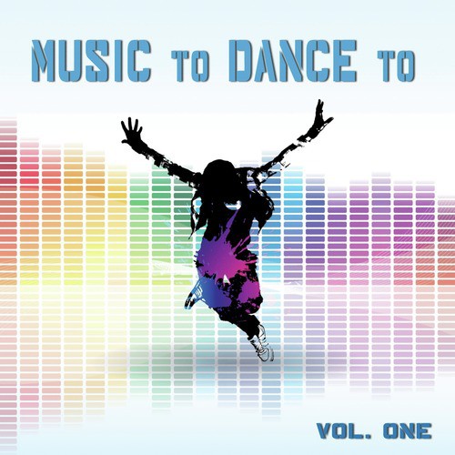 Music to Dance To Volume 1 (Featured Music in Dance Moms)
