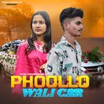 PHOOLLO WALI CAR