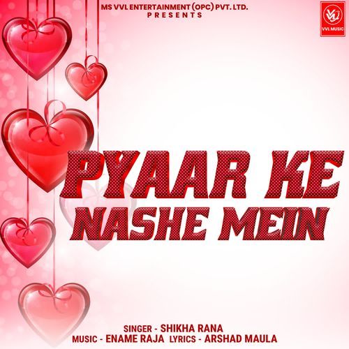 PYAAR KE NASHE MEIN