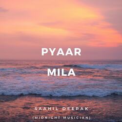 Pyaar Mila-MzcBcy1WWgE