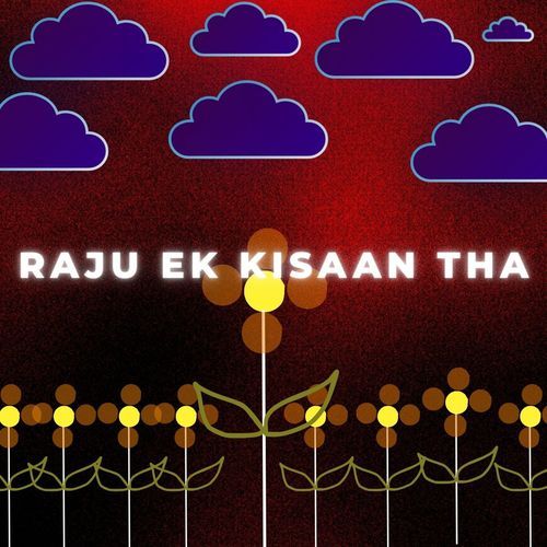 RAJU EK KISAAN THA