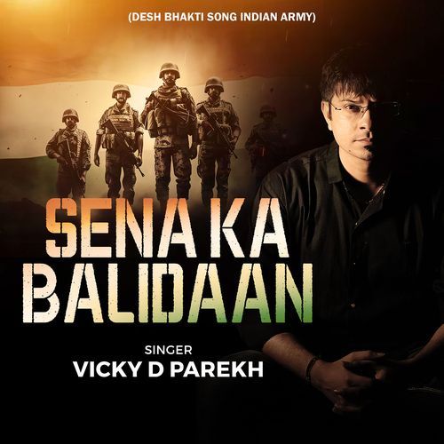 Sena Ka Balidaan (Desh Bhakti Song Indian Army)