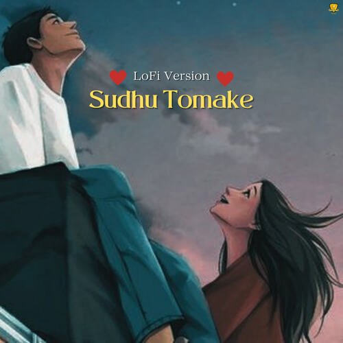 Sudhu Tomake (LoFi Version)