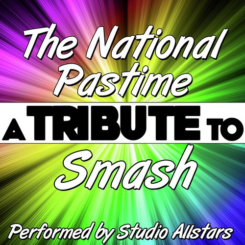 The National Pastime (A Tribute to Smash) - Single