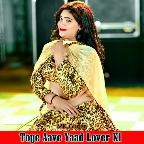 Toye Aave Yaad Lover Ki