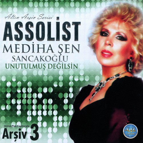 Unutulmuş Değilsin - Altın Arşiv Serisi, No. 3