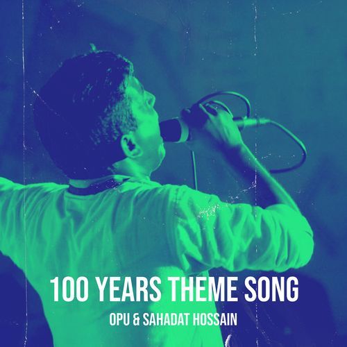 100 Years Theme Song