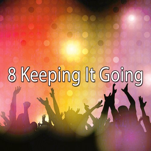 8 Keeping It Going_poster_image