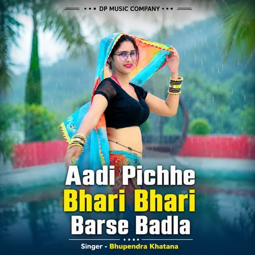 Aadi Pichhe Bhari Bhari Barse Badla