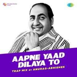 Aapne Yaad Dilaya To Trap Mix-Oy4RXCZEXGI