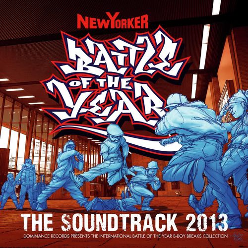 Battle Of The Year 2013 - The Soundtrack