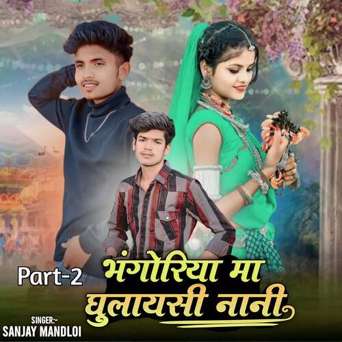 Bhangoriya Ma Ghulaysi Nani Pt-2