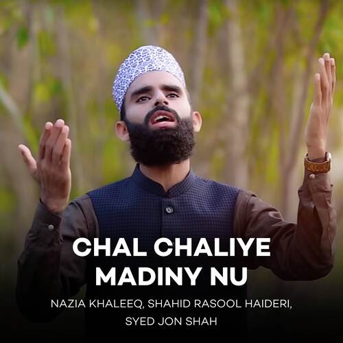 Chal Chaliye Madiny Nu