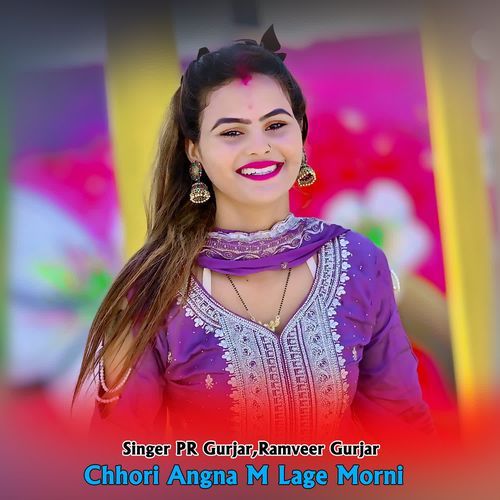 Chhori Angna M Lage Morni