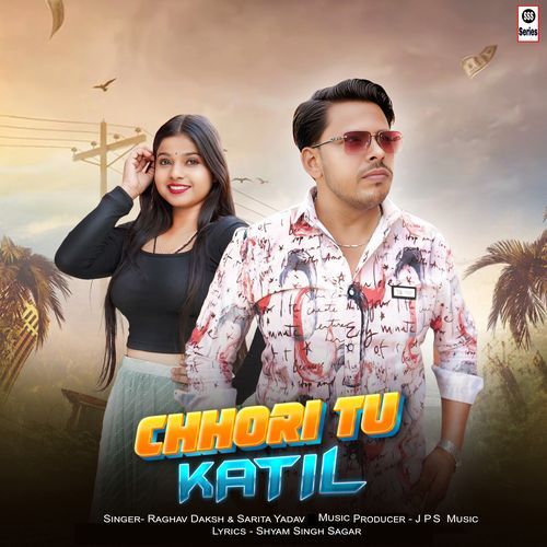 Chhori Tu Katil