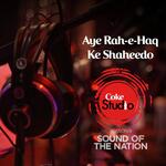 Aye Rah-e-Haq Ke Shaheedou