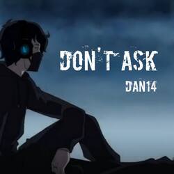 DON&#039;T ASK-JAsOQ1lRBXA