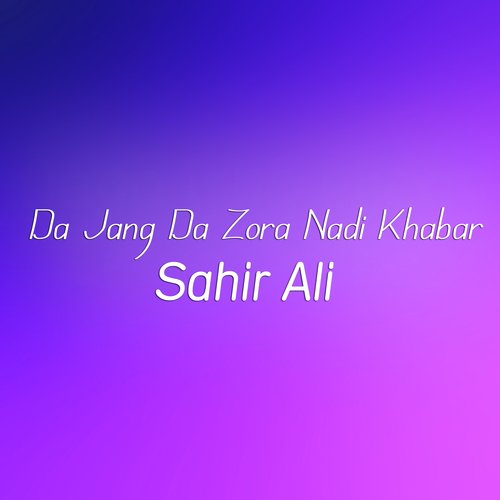 Da Jang Da Zora Nadi Khabar