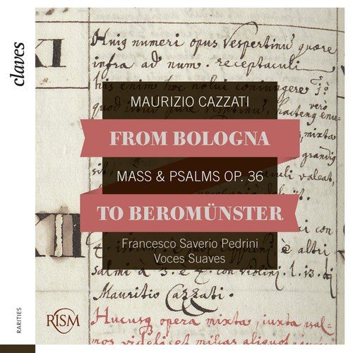From Bologna to Beromünster, Maurizio Cazzati: Mass & Psalms Op. 36