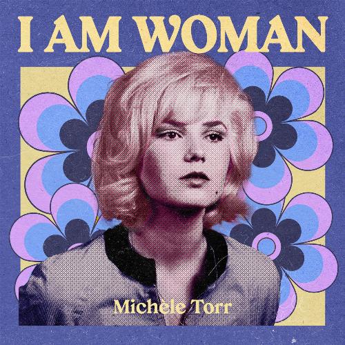 I AM WOMAN - Michèle Torr_poster_image