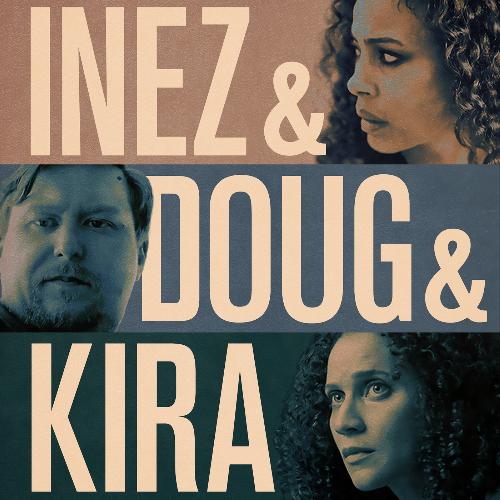 Inez & Doug & Kira