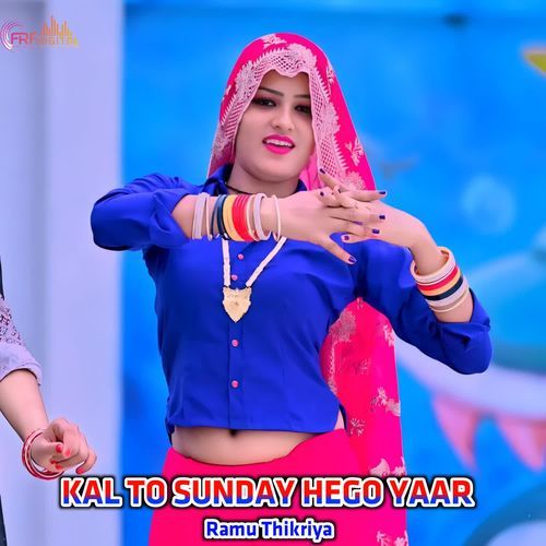 KAL TO SUNDAY HEGO YAAR