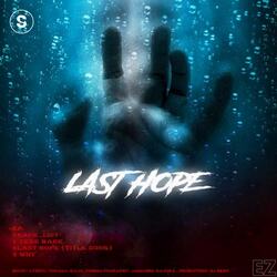 Last Hope-MVEkcit0fWA