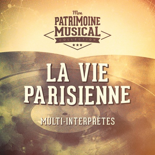 Les grands opéra-bouffe : « La vie parisienne » de Jacques Offenbach