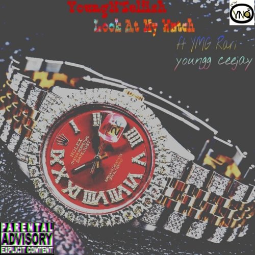 Look at My Watch (feat. Ymg Rari & Youngg Ceejay) cover art