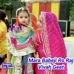 Mara Babeji Ro Raj Vivah Geet-QhgJZgFmT2s