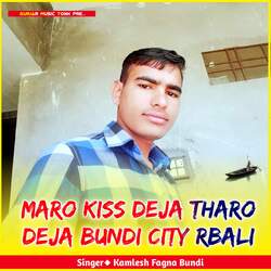 Maro Kiss Deja Tharo Deja Bundi City Rbali-CEUIBgJRBwI