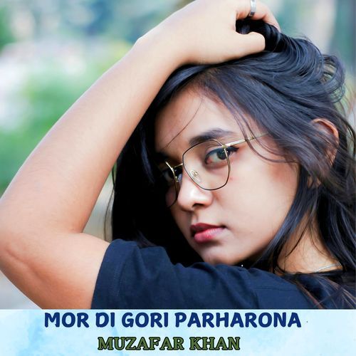 Mor Di Gori Parharona