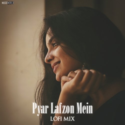 Pyar Lafzon Mein (Lofi Mix)