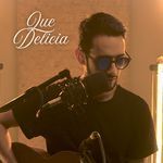 Que Delicia (Acústico)
