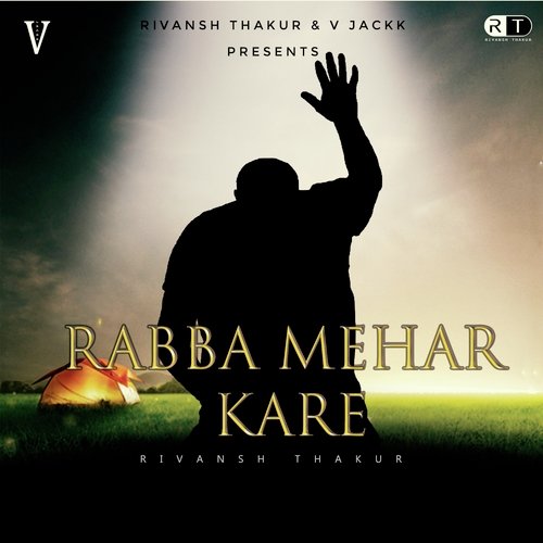 Rabba Mehar Kare