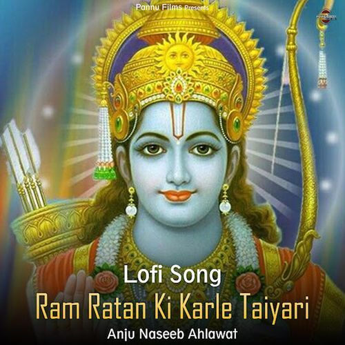 Ram Ratan Ki Karle Taiyari (Lofi remix)