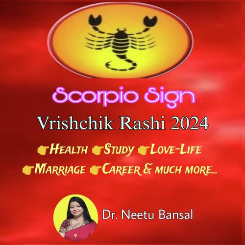 Scorpio Sign (Vrishchik Rashi 2024) [Health Study Love-Life Marriage Career & Much More]