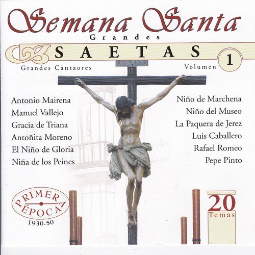 Semana Santa: Grandes Saetas Vol. 1