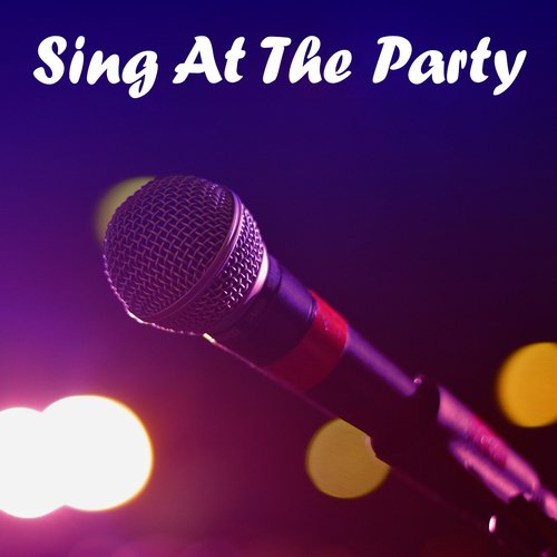 Sing At The Party