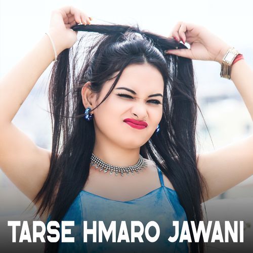 Tarse Hmaro Jawani