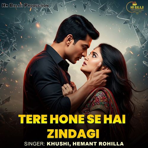 Tere Hone Se Hai Zindagi