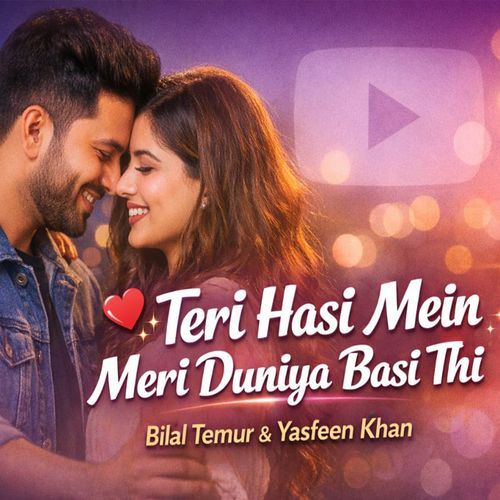 Teri Hasi Mein Meri Duniya Basi Thi