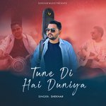 Tune Di Hai Duniya
