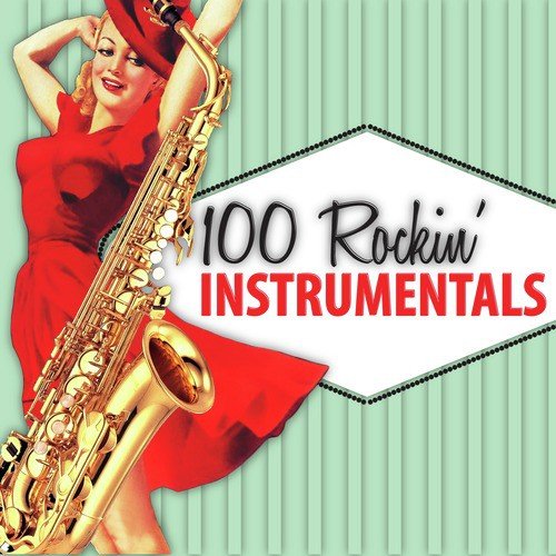 100 Rockin' Instrumentals