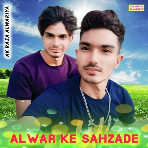 Alwar Ke Sahzade