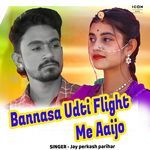 Bannasa Udti Flight Me Aaijo