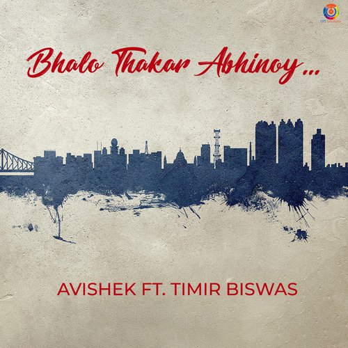 Bhalo Thakar Abhinoy - Single